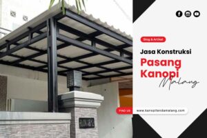 Jasa Konstruksi Pasang Kanopi Malang Jasa Konstruksi Pasang Kanopi Malang