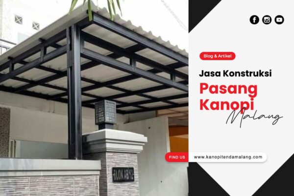 Jasa Konstruksi Pasang Kanopi Malang
