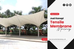 Jual Kanopi Tensile Membrane Malang Jual Kanopi Tensile Membrane Malang